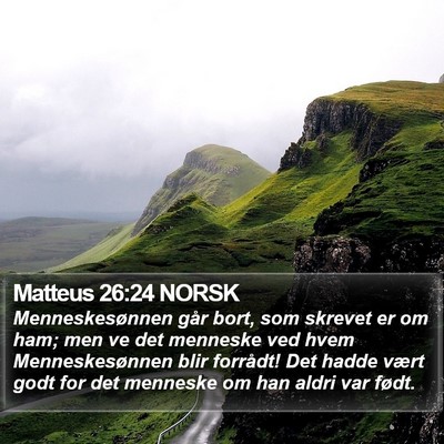 Matteus 26:24 NORSK Bible Verse Image