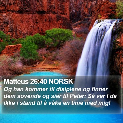 Matteus 26:40 NORSK Bible Verse Image