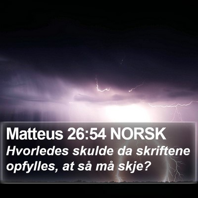 Matteus 26:54 NORSK Bible Verse Image