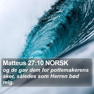 Matteus 27:10 NORSK Bible Verse Image