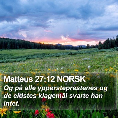 Matteus 27:12 NORSK Bible Verse Image