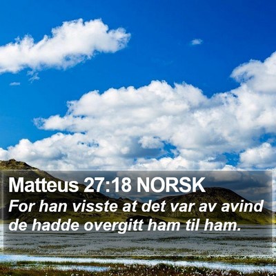 Matteus 27:18 NORSK Bible Verse Image