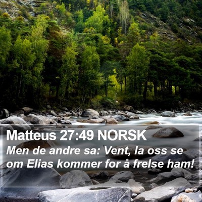 Matteus 27:49 NORSK Bible Verse Image