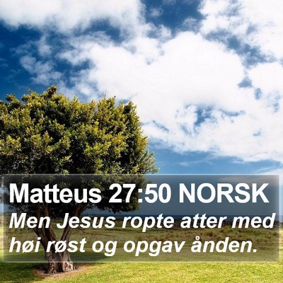 Matteus 27:50 NORSK Bible Verse Image