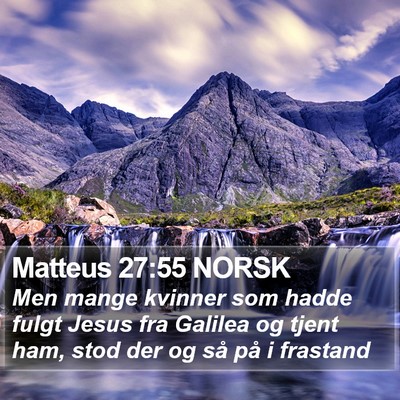 Matteus 27:55 NORSK Bible Verse Image