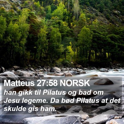 Matteus 27:58 NORSK Bible Verse Image