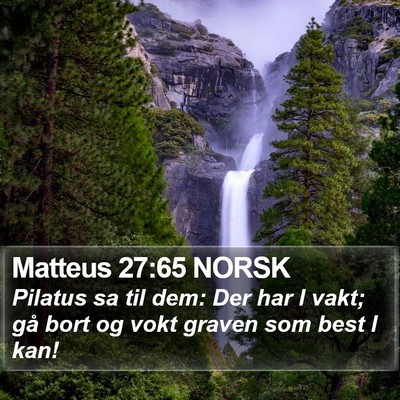 Matteus 27:65 NORSK Bible Verse Image