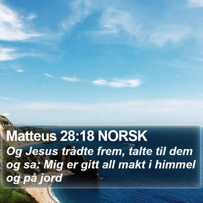 Matteus 28:18 NORSK Bible Verse Image