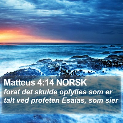 Matteus 4:14 NORSK Bible Verse Image