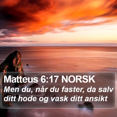 Matteus 6:17 NORSK Bible Verse Image