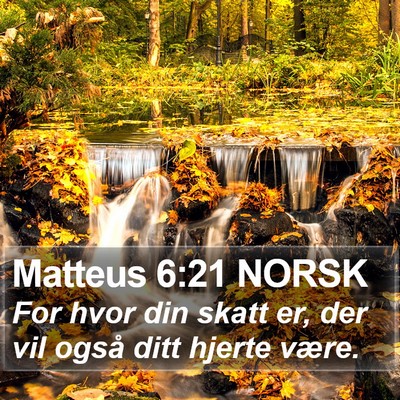 Matteus 6:21 NORSK Bible Verse Image