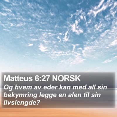 Matteus 6:27 NORSK Bible Verse Image