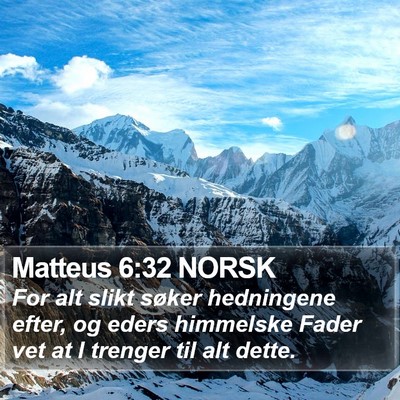 Matteus 6:32 NORSK Bible Verse Image