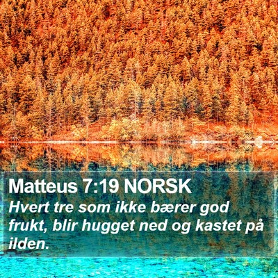 Matteus 7:19 NORSK Bible Verse Image