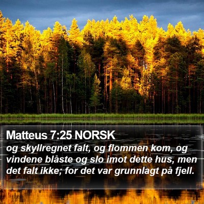 Matteus 7:25 NORSK Bible Verse Image