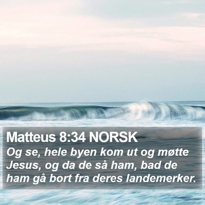 Matteus 8:34 NORSK Bible Verse Image