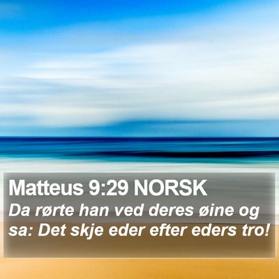 Matteus 9:29 NORSK Bible Verse Image