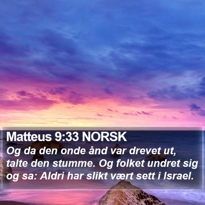 Matteus 9:33 NORSK Bible Verse Image