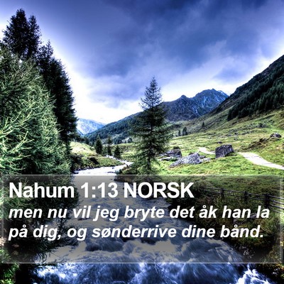 Nahum 1:13 NORSK Bible Verse Image
