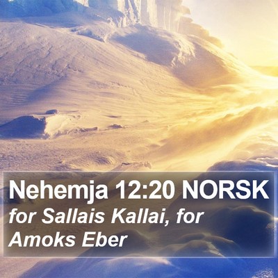Nehemja 12:20 NORSK Bible Verse Image