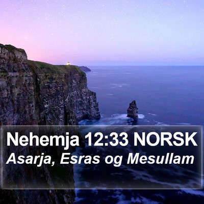Nehemja 12:33 NORSK Bible Verse Image