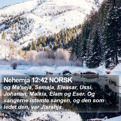 Nehemja 12:42 NORSK Bible Verse Image