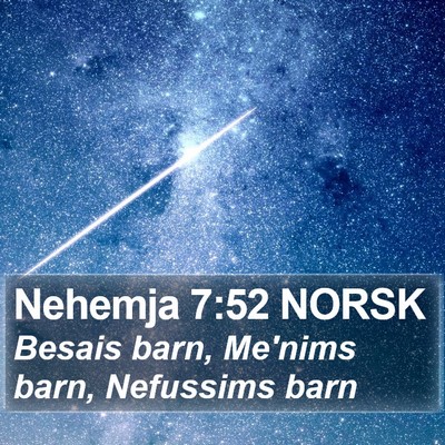 Nehemja 7:52 NORSK Bible Verse Image