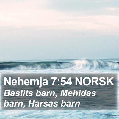 Nehemja 7:54 NORSK Bible Verse Image