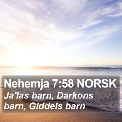 Nehemja 7:58 NORSK Bible Verse Image