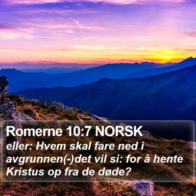 Romerne 10:7 NORSK Bible Verse Image