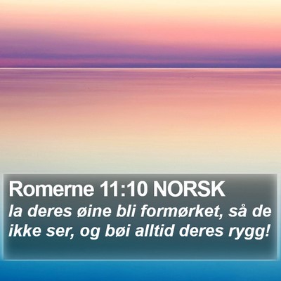 Romerne 11:10 NORSK Bible Verse Image