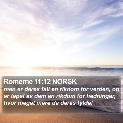 Romerne 11:12 NORSK Bible Verse Image