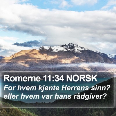 Romerne 11:34 NORSK Bible Verse Image