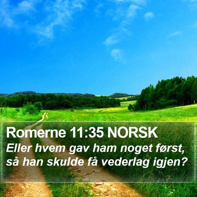 Romerne 11:35 NORSK Bible Verse Image