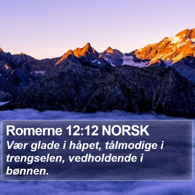 Romerne 12:12 NORSK Bible Verse Image