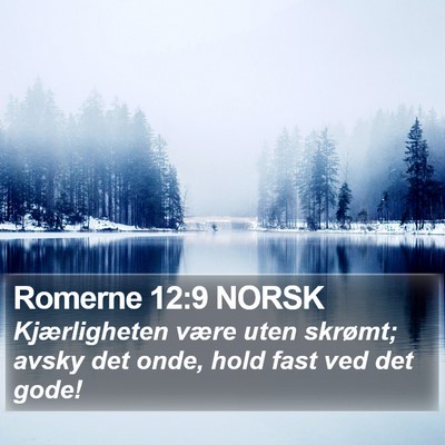 Romerne 12:9 NORSK Bible Verse Image