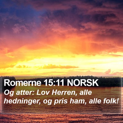Romerne 15:11 NORSK Bible Verse Image