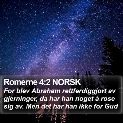 Romerne 4:2 NORSK Bible Verse Image