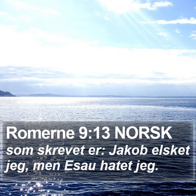 Romerne 9:13 NORSK Bible Verse Image