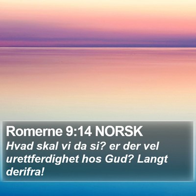 Romerne 9:14 NORSK Bible Verse Image