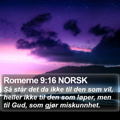 Romerne 9:16 NORSK Bible Verse Image