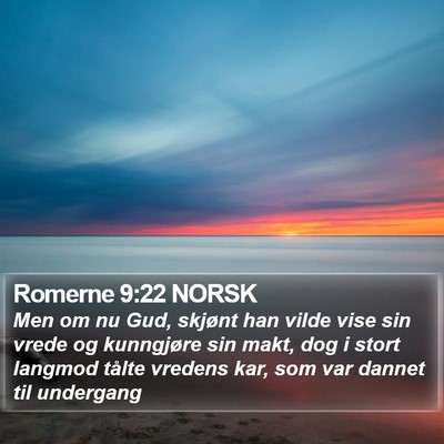 Romerne 9:22 NORSK Bible Verse Image