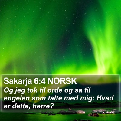 Sakarja 6:4 NORSK Bible Verse Image