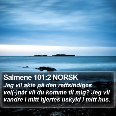 Salmene 101:2 NORSK Bible Verse Image