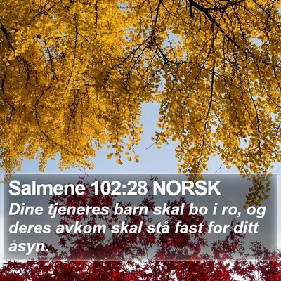 Salmene 102:28 NORSK Bible Verse Image