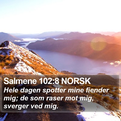 Salmene 102:8 NORSK Bible Verse Image
