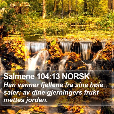 Salmene 104:13 NORSK Bible Verse Image