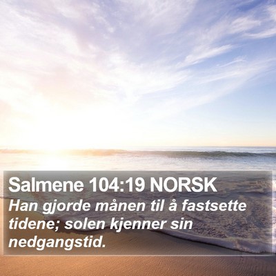Salmene 104:19 NORSK Bible Verse Image