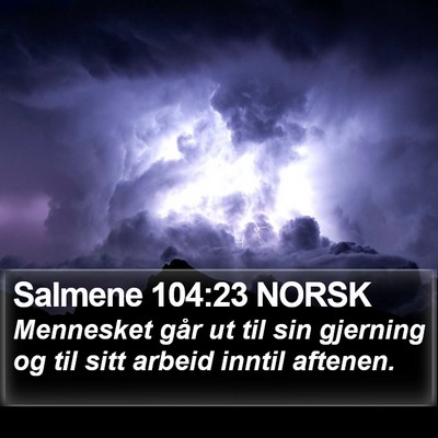 Salmene 104:23 NORSK Bible Verse Image