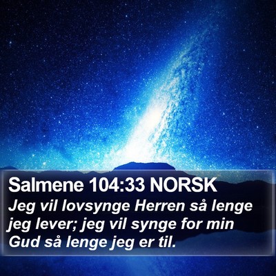 Salmene 104:33 NORSK Bible Verse Image